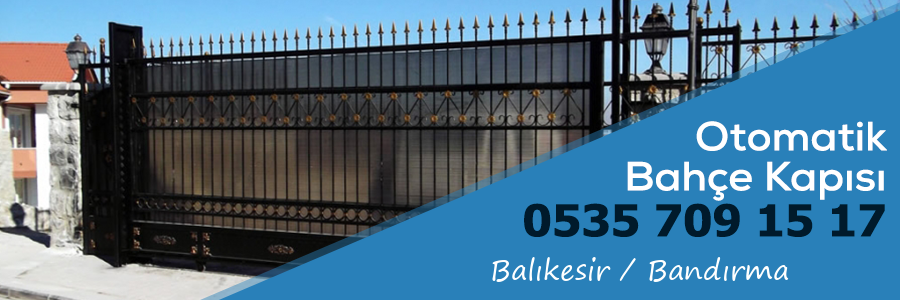 Balıkesir Bandırma Otomatik Bahçe Kapısı