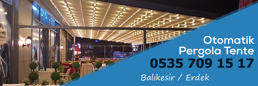 Balıkesir Erdek Otomatik Pergola Tente