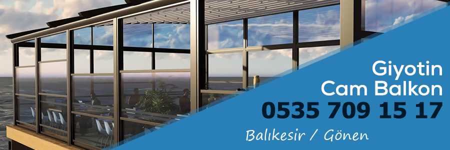 Balıkesir Gönen Giyotin Cam Balkon