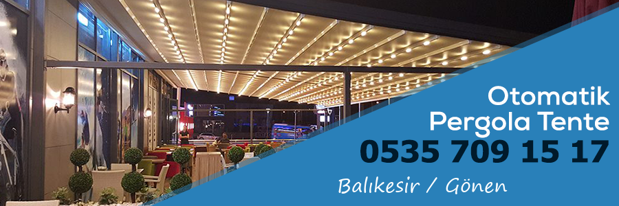 Balıkesir Gönen Otomatik Pergola Tente