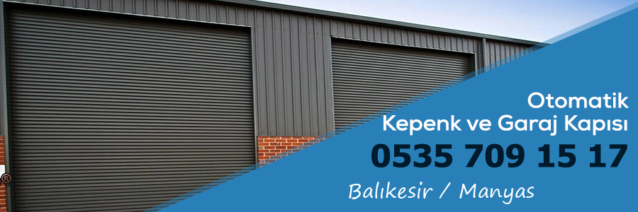 Balıkesir Manyas Otomatik Kepenk Garaj Kapısı