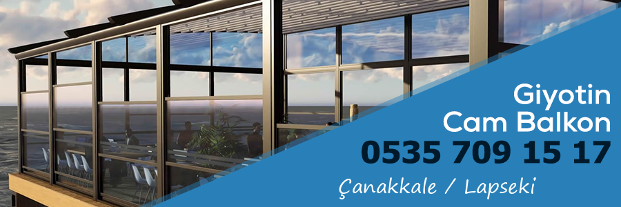 Çanakkale Lapseki Giyotin Cam Balkon